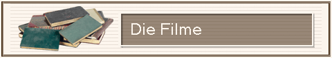 Die Filme